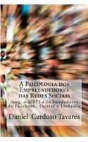 A Psicologia dos Empreendedores das Redes Sociais