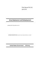 Field Manual FM 3-35 Army Deployment and Redeployment April 2010 (formerly FMI 3-35 and FM 4-01.011)
