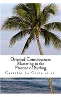 Oriented Consciousness Mastering in the Practice of Surfing