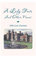 Lady Fair and Other Poems