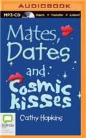 Mates, Dates and Cosmic Kisses