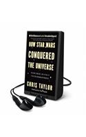 How Star Wars Conquered the Universe