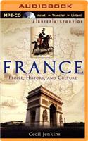 Brief History of France: An Introduction to the People, History and Culture