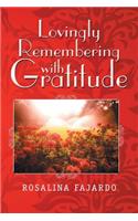 Lovingly Remembering with Gratitude: (English)