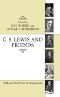 C. S. Lewis and Friends