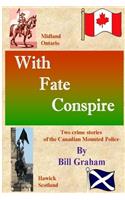 With Fate Conspire