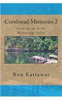 Cornbread Memories 2