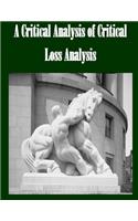 A Critical Analysis of Critical Loss Analysis
