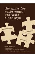 The Guide for White Women Who Teach Black Boys