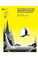 Proceedings of the 2003 Northeastern Recreation Research Symposium: (English)