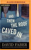 And Then the Roof Caved in