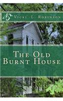 The Old Burnt House