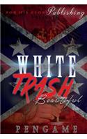 White Trash Beautiful