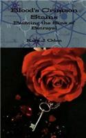 Blood's Crimson Stains: Painting the Sins of Betrayal