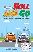 See Me Roll and Go: Things That Go Coloring Activity Books for Kids Bundle