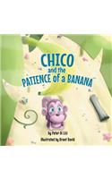 Chico and the Patience of a Banana