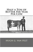 Half a Ton of Butter Per Year Per Cow