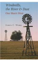 Windmills, the River & Dust