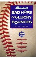Baseball's Bad Hops and Lucky Bounces