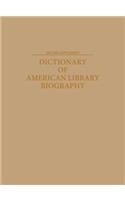 Dictionary of American Library Biography, 2nd Edition