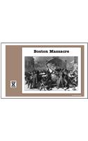Boston Massacre Focus