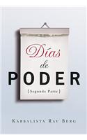 Dias de Poder Segunda Parte