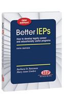 Better IEPs How to Develop Legally Correct and Educationally Useful Programs