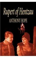 Rupert of Hentzau -- From the Memoirs of Fritz von Tarlenheim by Anthony Hope, Fiction, Classics