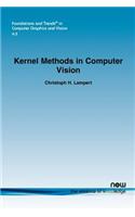 Kernel Methods in Computer Vision