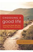 Choosing a Good Life