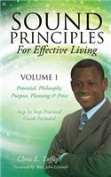 Sound Principles for Effective Living Volume 1