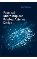 Practical Microstrip and Printed Antenna Design