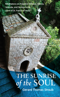 The Sunrise of the Soul