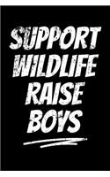 Support Wildlife Raise Boys