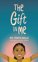 The Gift In Me