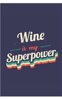 Wine Is My Superpower