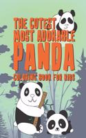 The Cutest Most Adorable Panda Coloring Book For Kids: 25 Fun Designs For Boys And Girls - Perfect For Young Children Preschool Elementary Toddlers That Like Panda Bears