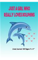 Just a Girl Who Really Loves Dolphins