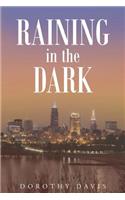 Raining in the Dark