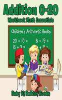 Addition 0-20 Workbook Math Essentials Children's Arithmetic Books
