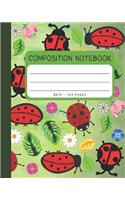 Composition Notebook: Little Ladybug Cover 8x10" 120 Pages Wide Ruled Paper, Inspirational Journal & Doodle Diary, School Book Supplies(11 Composition Notebook)