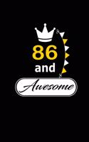 86 and Awesome