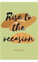 Rise to the Occasion