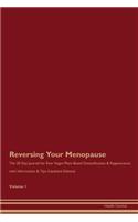 Reversing Your Menopause: The 30 Day Journal for Raw Vegan Plant-Based Detoxification & Regeneration with Information & Tips (Updated Edition) Volume 1