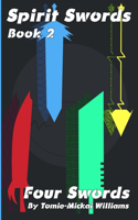 Spirit Swords Book 2: Four Swords