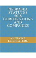 Nebraska Statutes 2018 Corporations and Companies