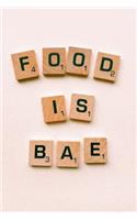 Food Is Bae