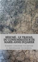 Résumé - Le travail du consommateur de Marie-Anne DUJARIER