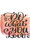 Do What You Love
