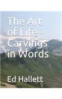 Art of Life - Carvings in Words